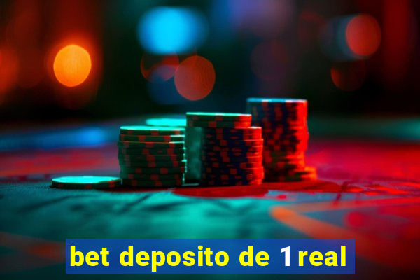 bet deposito de 1 real